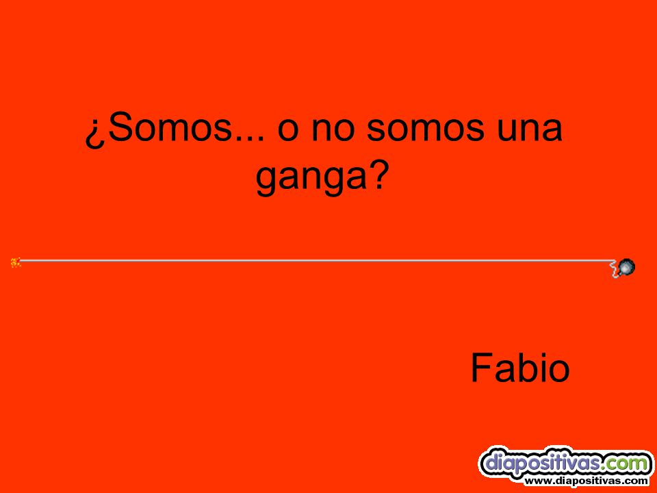 ¿Somos... o no somos una ganga Fabio