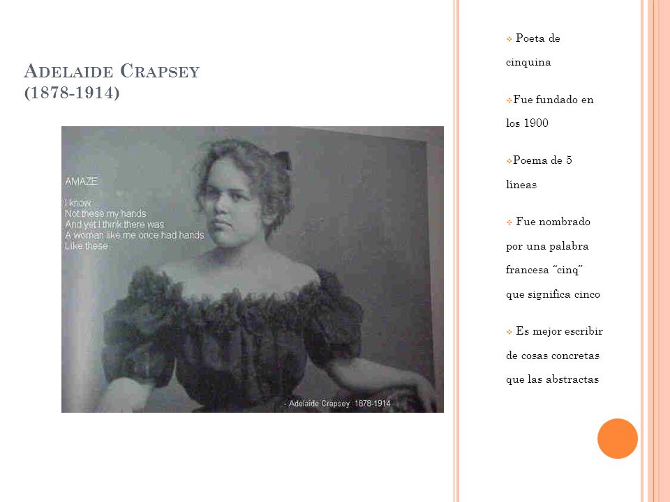 Adelaide Crapsey ( ) Poeta de cinquina Fue fundado en los 1900