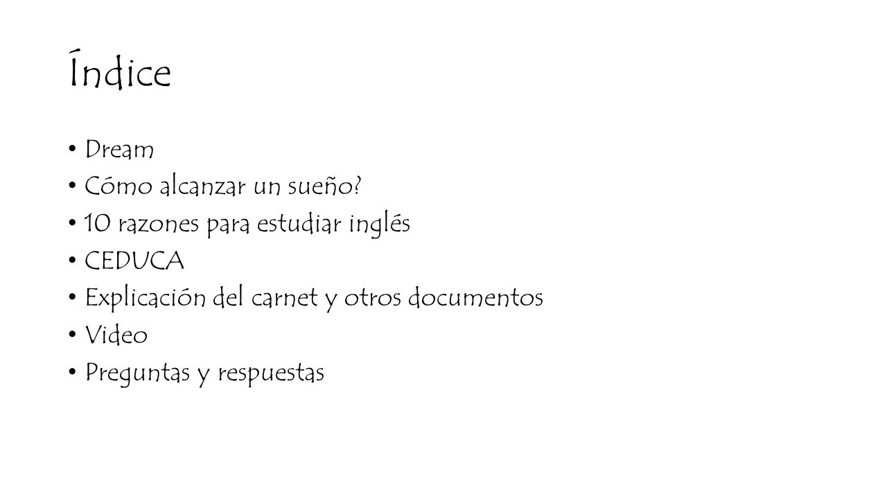 Índice Dream Cómo alcanzar un sueño 10 razones para estudiar inglés
