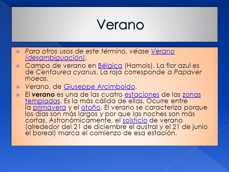 Verano Para otros usos de este término, véase Verano (desambiguación).
