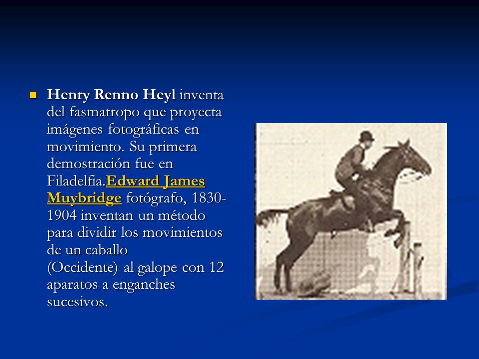 Henry Renno Heyl inventa del fasmatropo que proyecta imágenes fotográficas en movimiento.