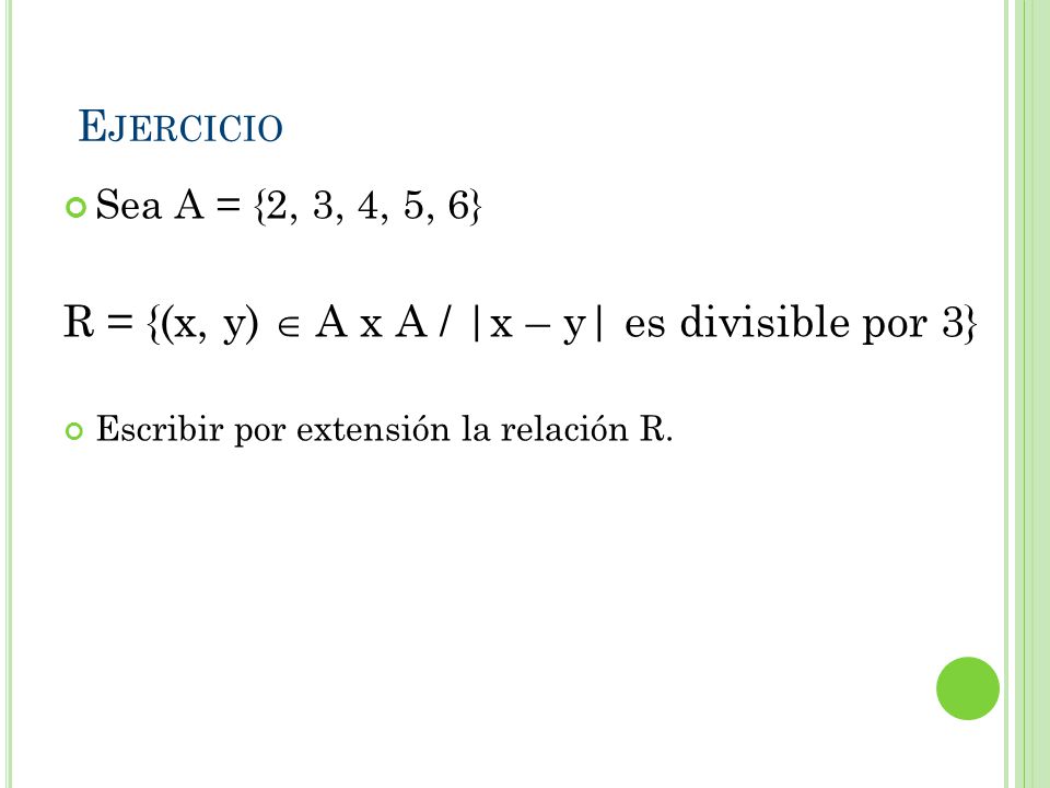 R = {(x, y)  A x A / |x – y| es divisible por 3}