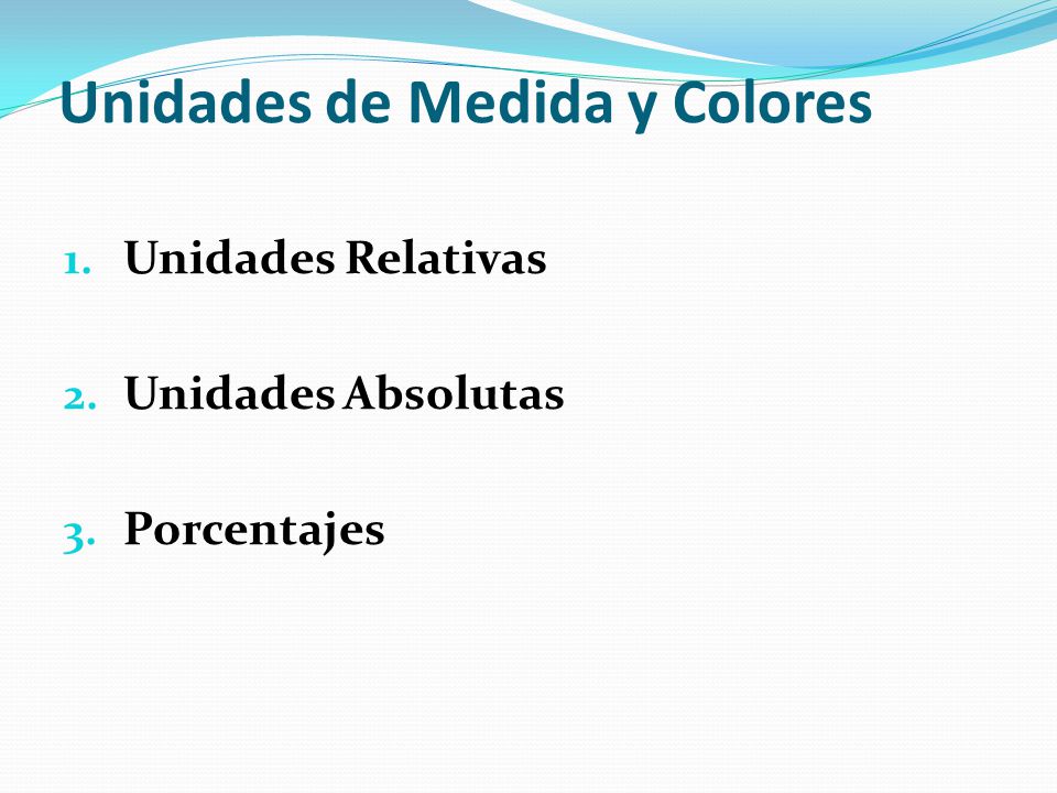 Unidades de Medida y Colores