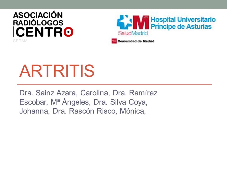 ARTRITIS Dra. Sainz Azara, Carolina, Dra. Ramírez Escobar, Mª Ángeles, Dra.