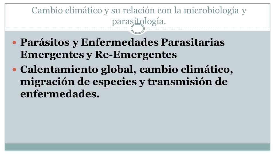 Cambio climático y su relación con la microbiología y parasitología.