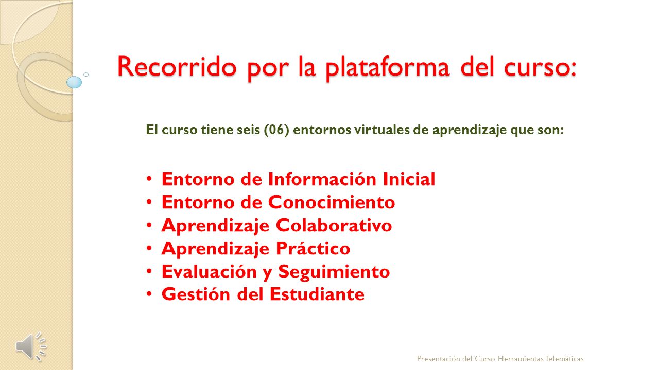 Recorrido por la plataforma del curso: