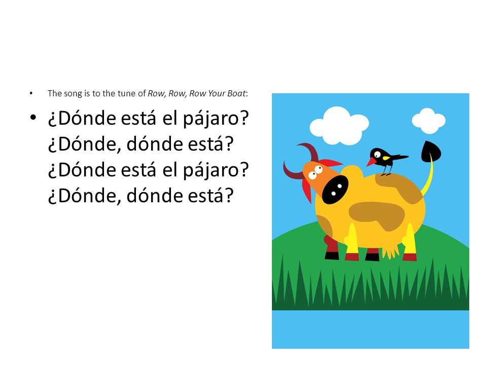 The song is to the tune of Row, Row, Row Your Boat: