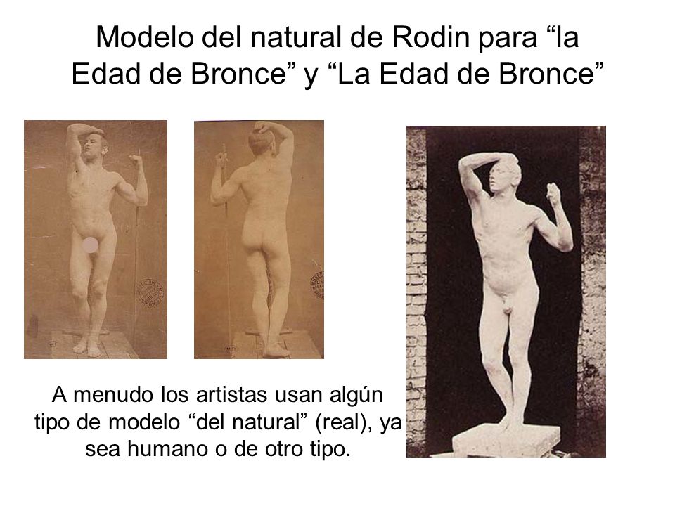 Modelo del natural de Rodin para la Edad de Bronce y La Edad de Bronce
