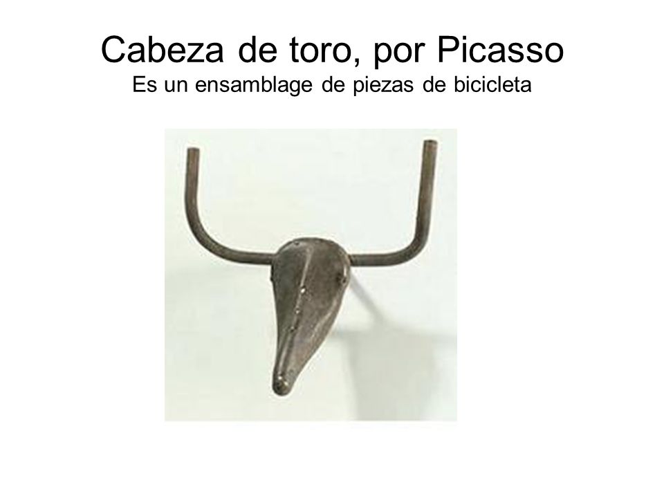 Cabeza de toro, por Picasso Es un ensamblage de piezas de bicicleta
