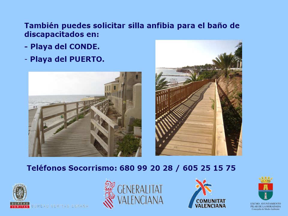 También puedes solicitar silla anfibia para el baño de discapacitados en:
