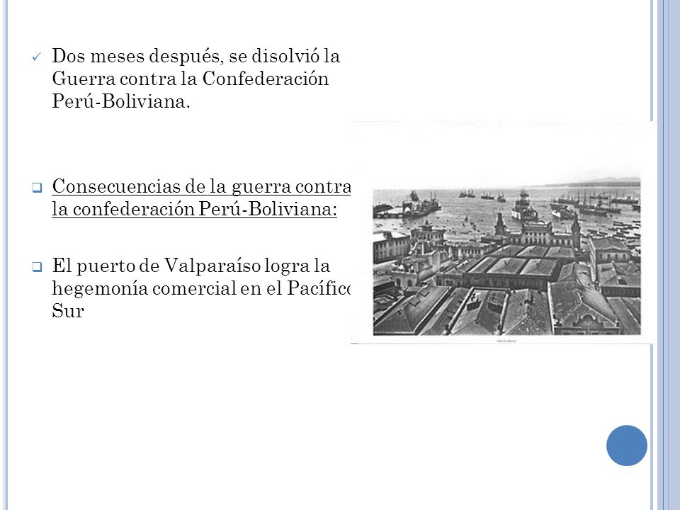 Dos meses después, se disolvió la Guerra contra la Confederación Perú-Boliviana.