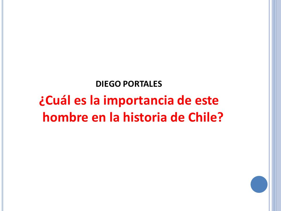 ¿Cuál es la importancia de este hombre en la historia de Chile