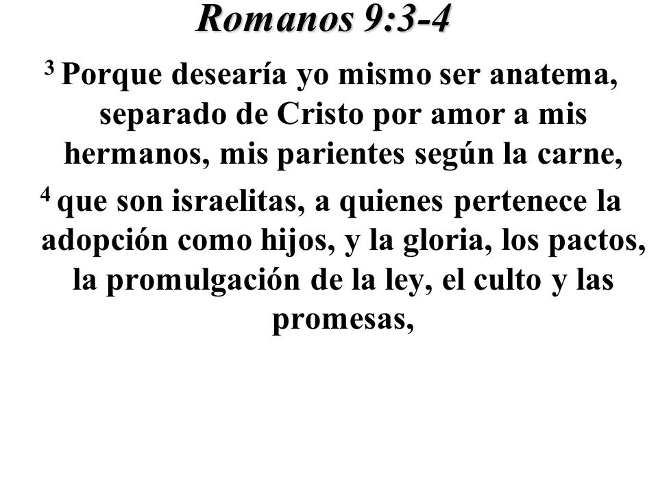 Romanos 9:3-4