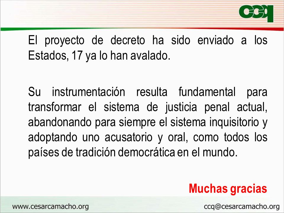 El proyecto de decreto ha sido enviado a los Estados, 17 ya lo han avalado.