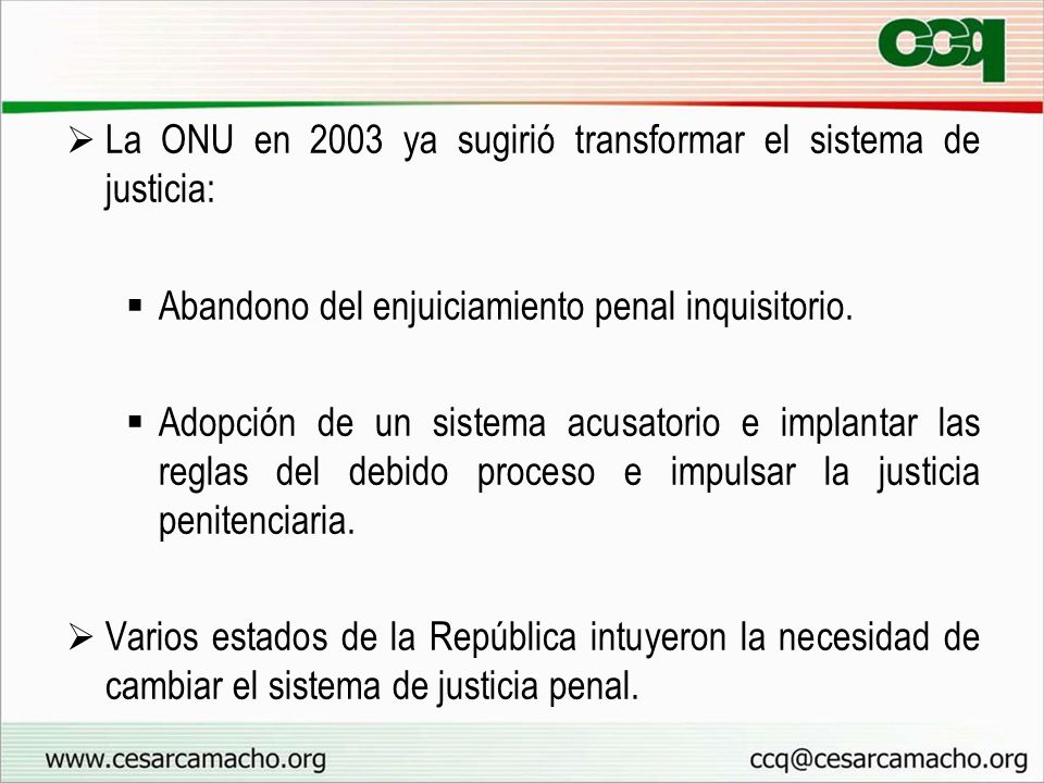 La ONU en 2003 ya sugirió transformar el sistema de justicia: