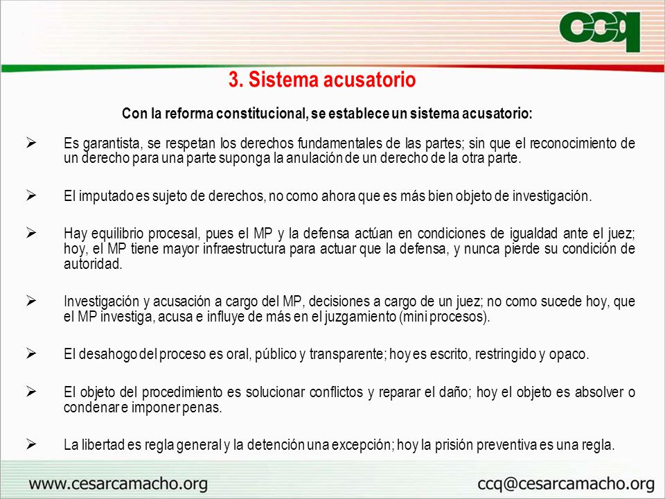 Con la reforma constitucional, se establece un sistema acusatorio: