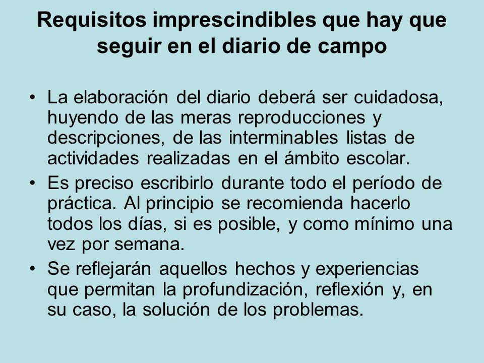 Requisitos imprescindibles que hay que seguir en el diario de campo