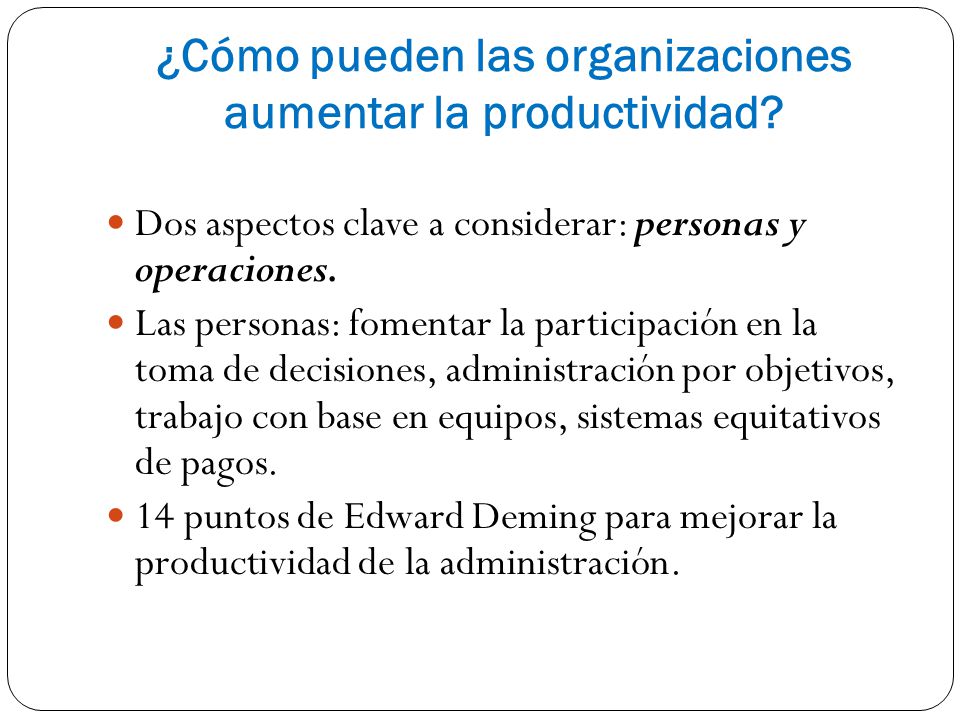 ¿Cómo pueden las organizaciones aumentar la productividad