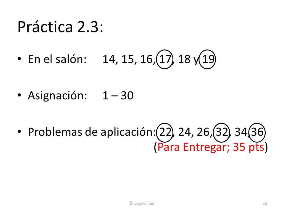 Práctica 2.3: En el salón: 14, 15, 16, 17, 18 y 19 Asignación: 1 – 30