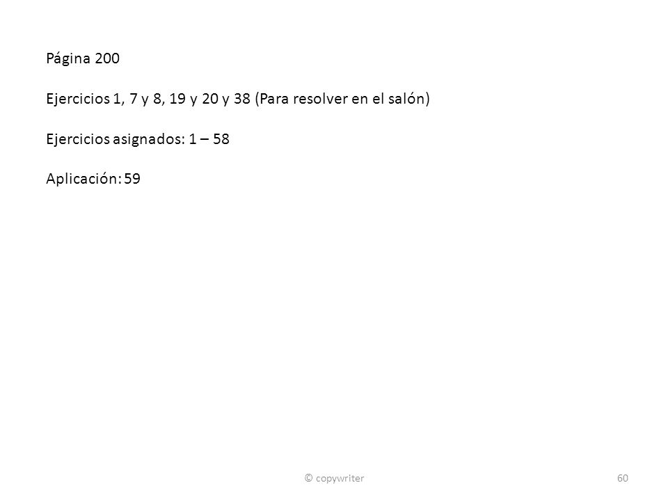 Ejercicios 1, 7 y 8, 19 y 20 y 38 (Para resolver en el salón)