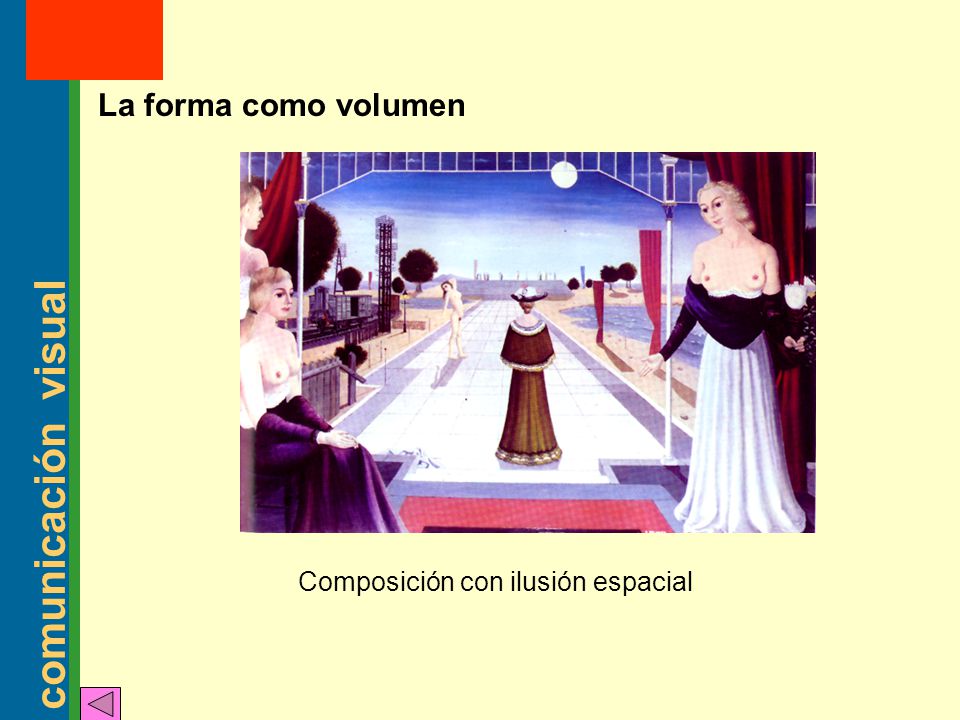 La forma como volumen Composición con ilusión espacial