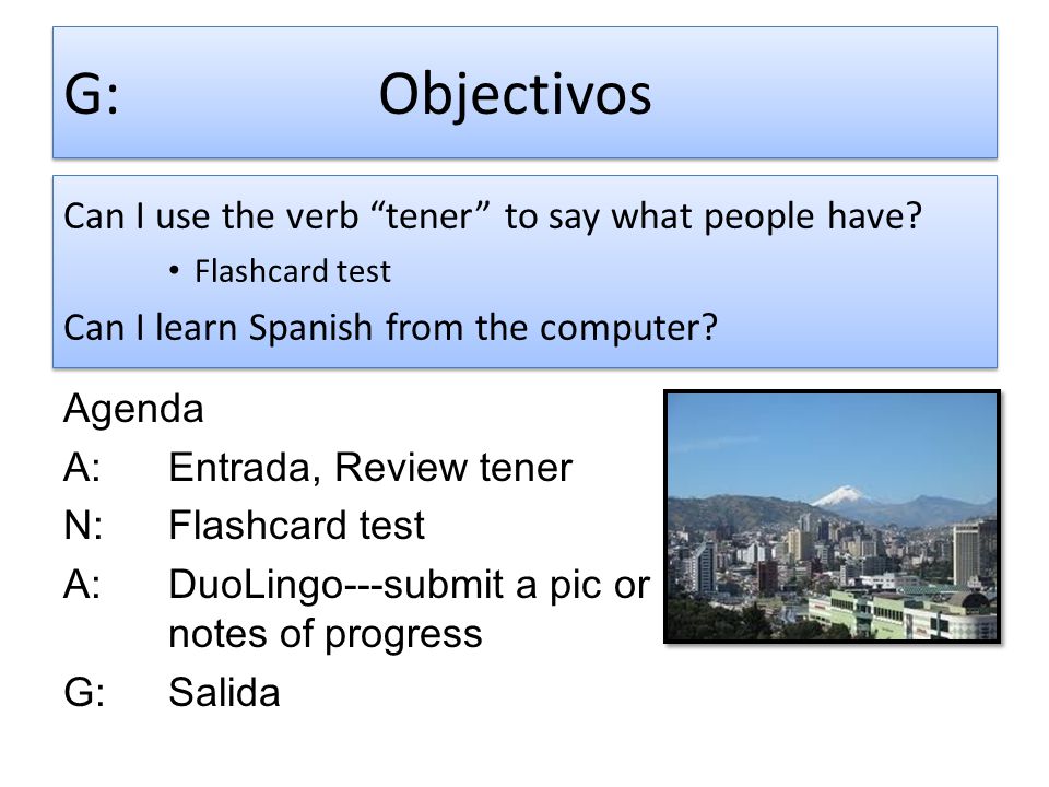 G: Objectivos Can I use the verb tener to say what people have