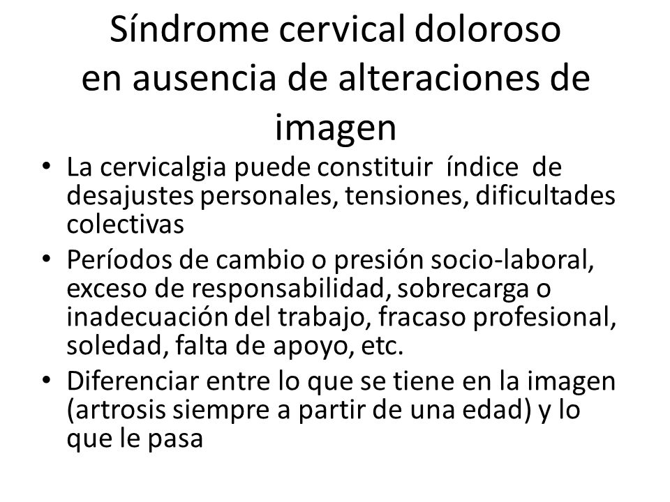 Síndrome cervical doloroso en ausencia de alteraciones de imagen