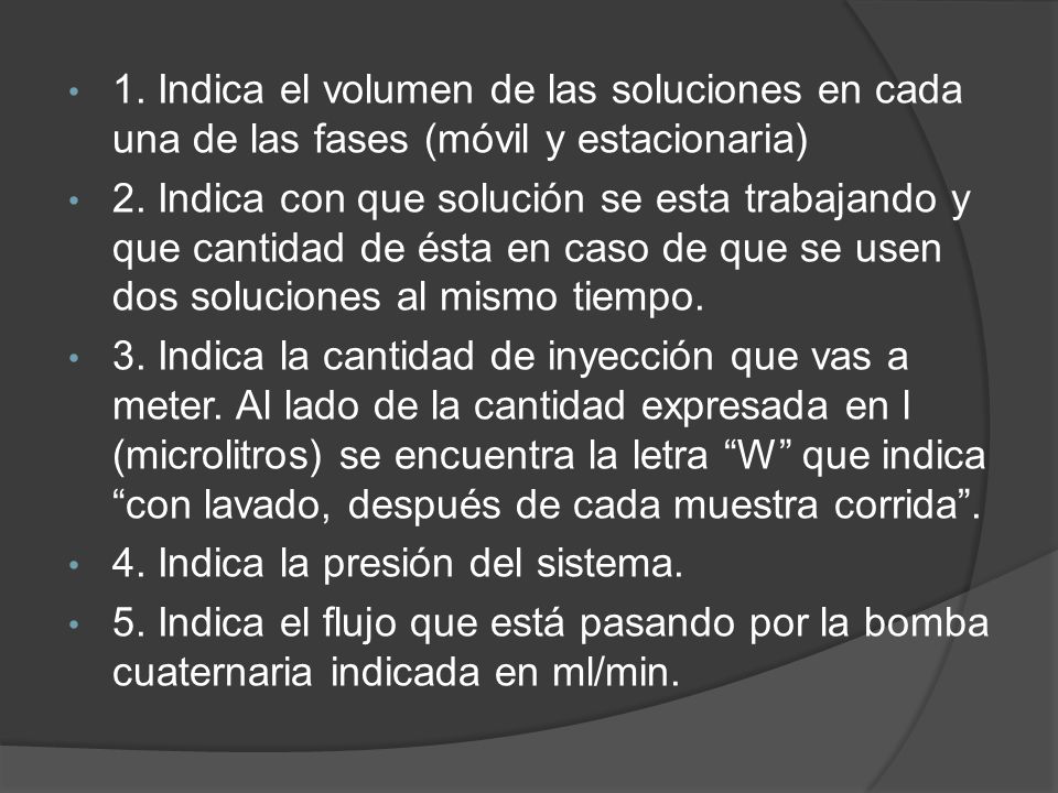 1. Indica el volumen de las soluciones en cada una de las fases (móvil y estacionaria)