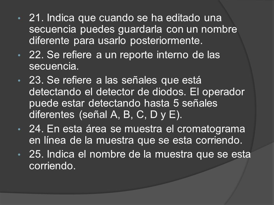 21. Indica que cuando se ha editado una secuencia puedes guardarla con un nombre diferente para usarlo posteriormente.