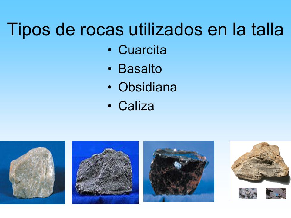 Tipos de rocas utilizados en la talla