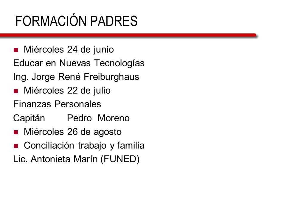 FORMACIÓN PADRES Miércoles 24 de junio Educar en Nuevas Tecnologías