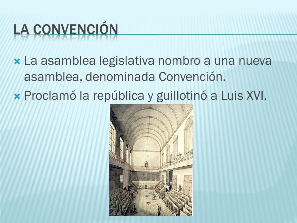 La convención La asamblea legislativa nombro a una nueva asamblea, denominada Convención.