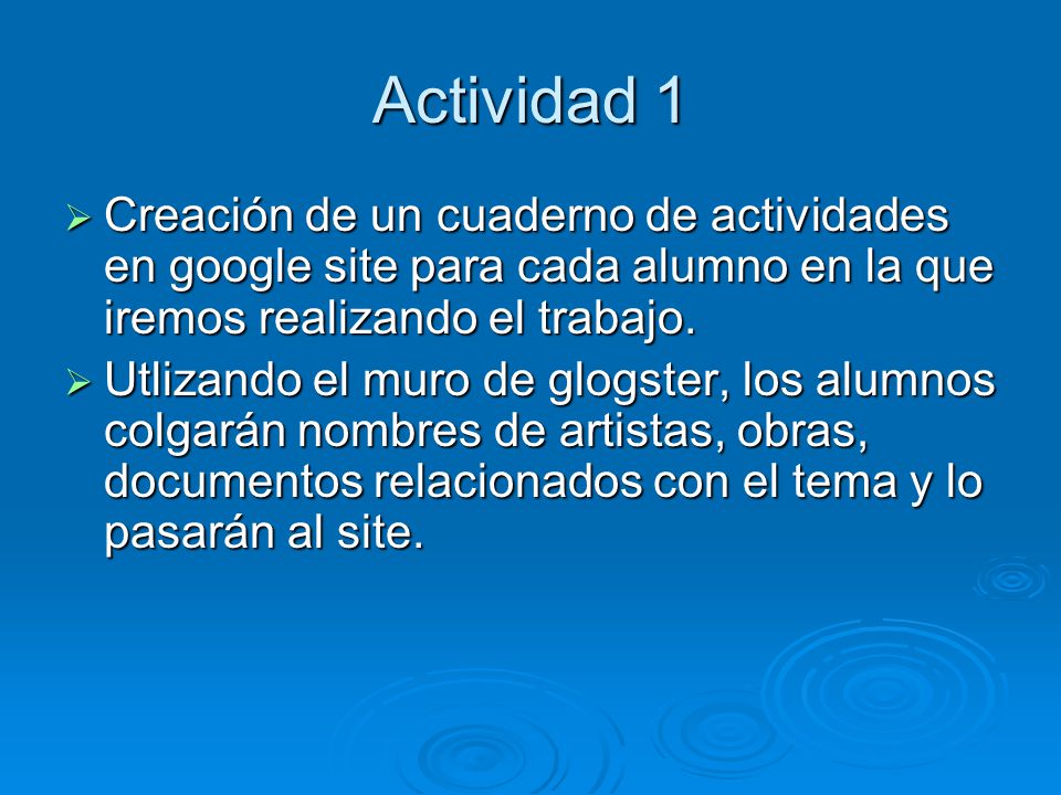 Actividad 1 Creación de un cuaderno de actividades en google site para cada alumno en la que iremos realizando el trabajo.