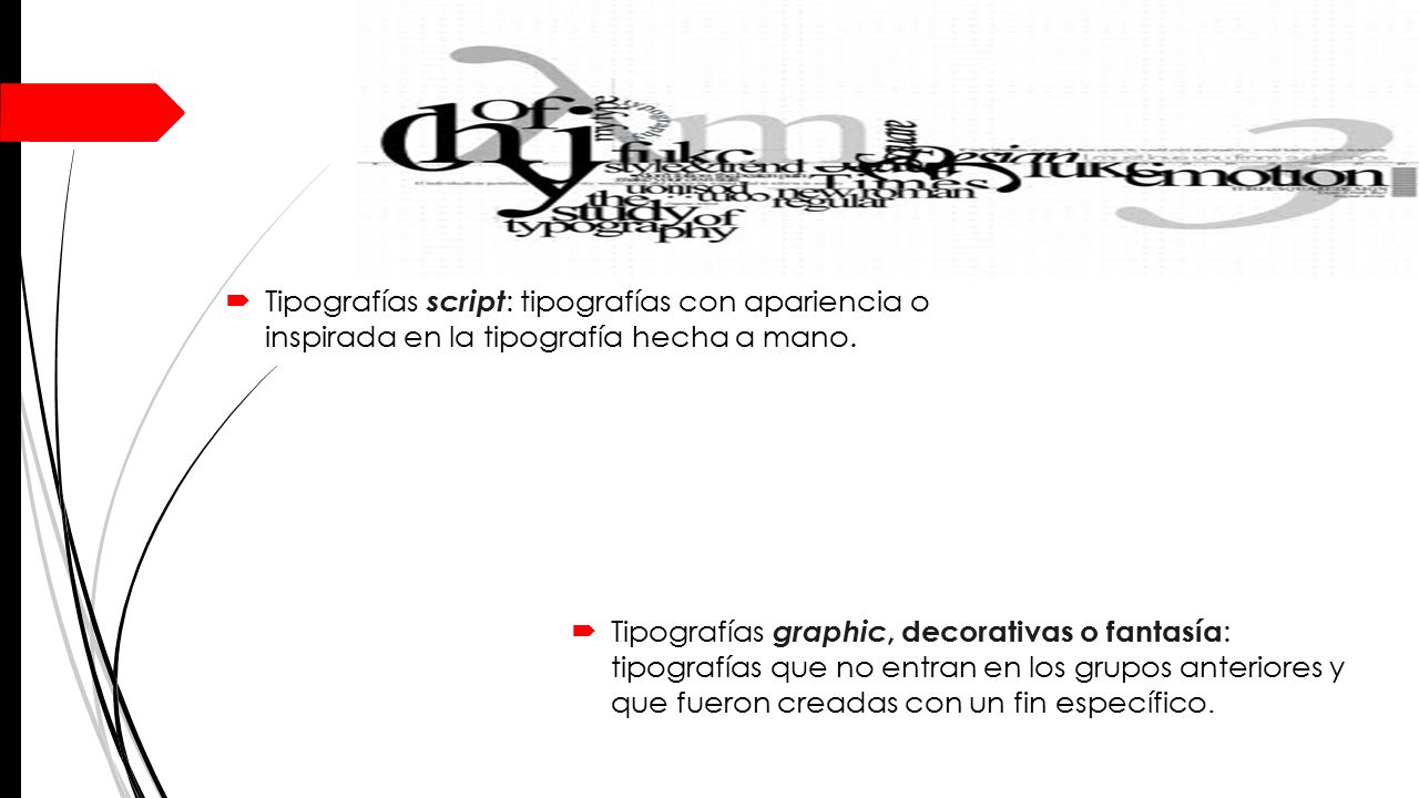 Tipografías script: tipografías con apariencia o inspirada en la tipografía hecha a mano.