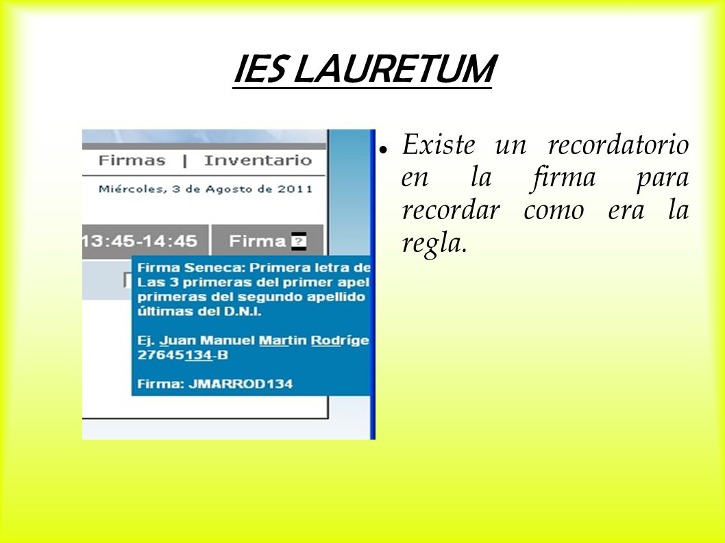 IES LAURETUM Existe un recordatorio en la firma para recordar como era la regla.