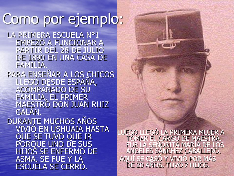Como por ejemplo: LA PRIMERA ESCUELA N°1 EMPEZÓ A FUNCIONAR A PARTIR DEL 28 DE JULIO DE 1890 EN UNA CASA DE FAMILIA.