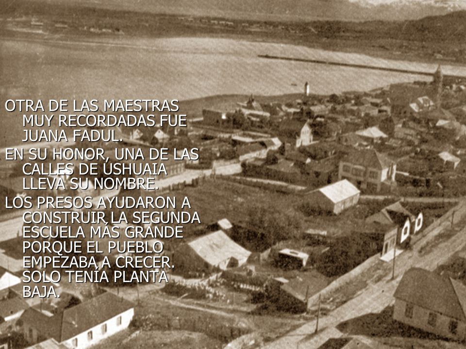 OTRA DE LAS MAESTRAS MUY RECORDADAS FUE JUANA FADUL.