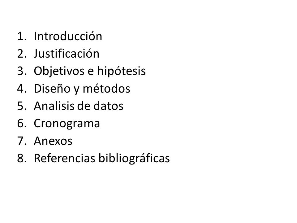 Introducción Justificación. Objetivos e hipótesis. Diseño y métodos. Analisis de datos. Cronograma.