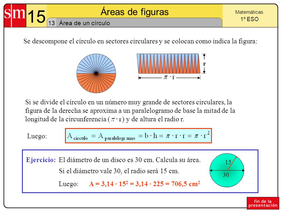 15 Áreas de figuras. Matemáticas. 1º ESO. 13. Área de un círculo.