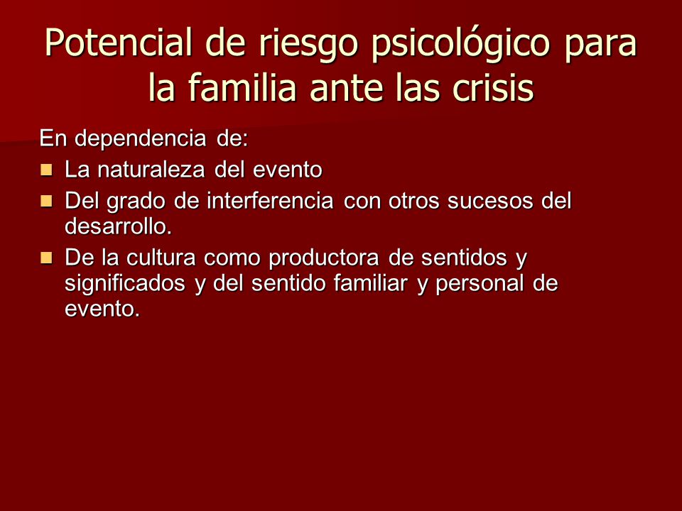 Potencial de riesgo psicológico para la familia ante las crisis