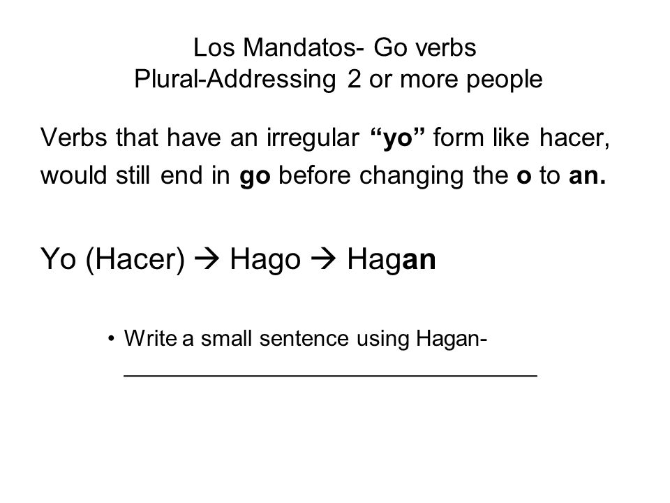 Los Mandatos- Go verbs Plural-Addressing 2 or more people
