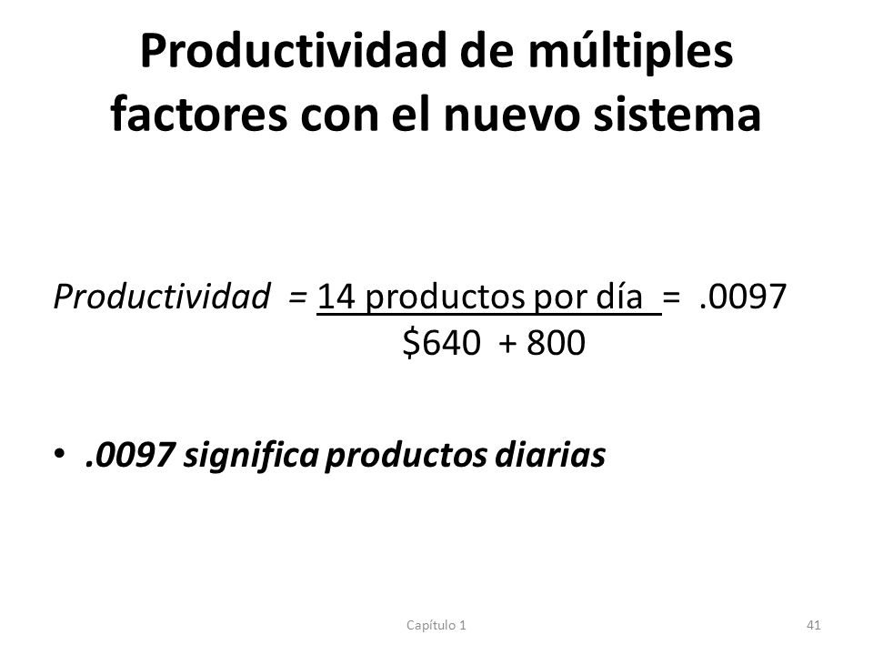 Productividad de múltiples factores con el nuevo sistema