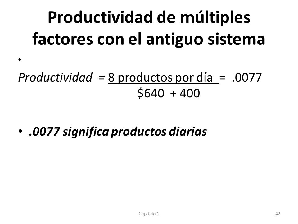 Productividad de múltiples factores con el antiguo sistema