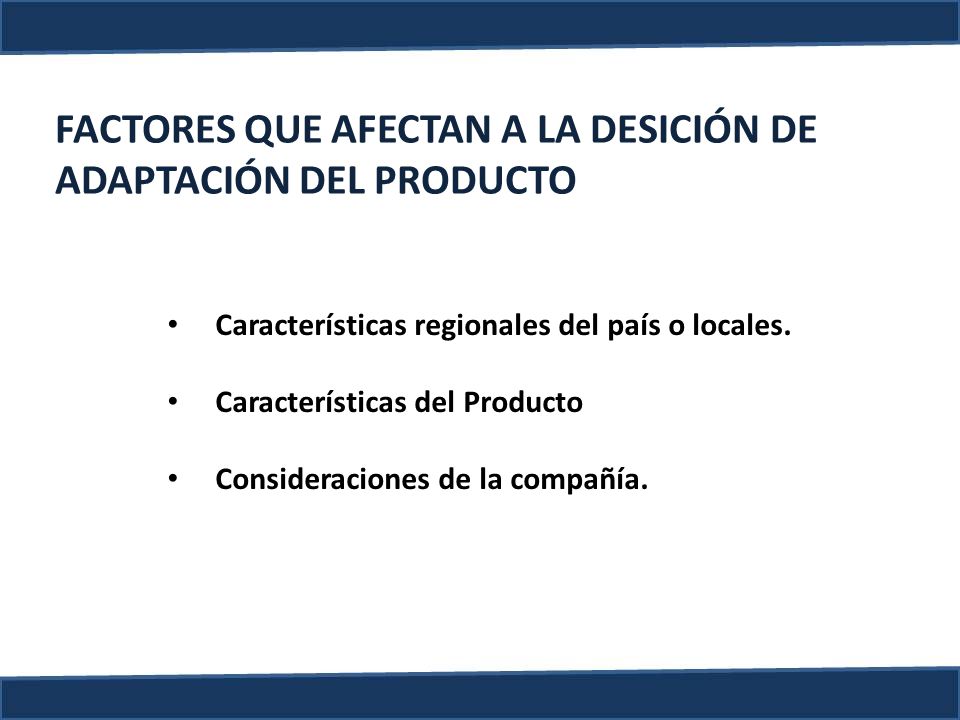 FACTORES QUE AFECTAN A LA DESICIÓN DE ADAPTACIÓN DEL PRODUCTO