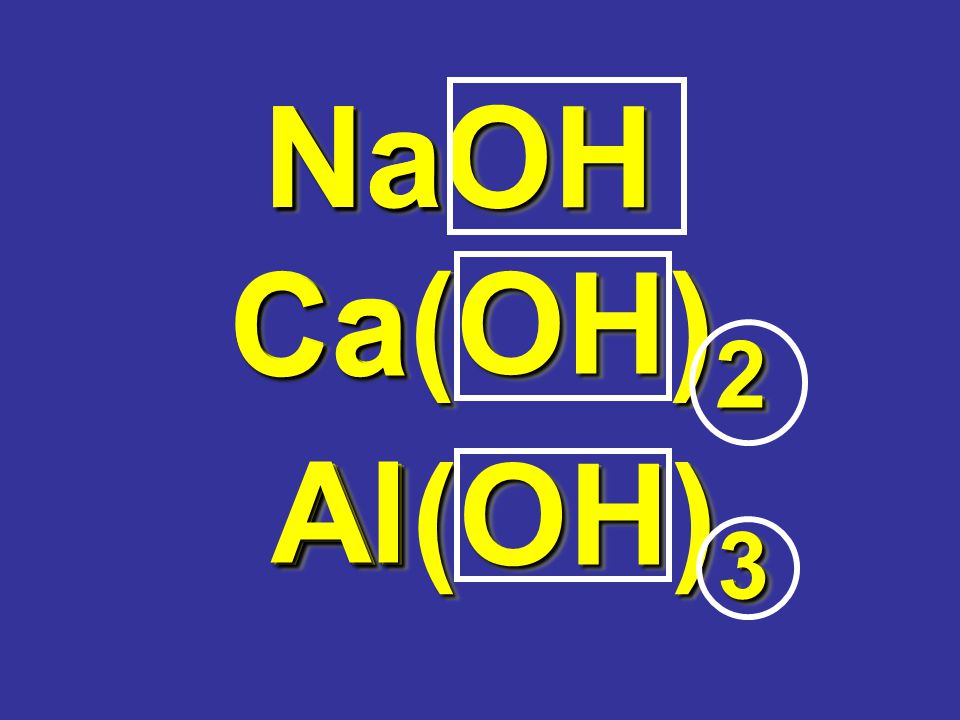 NaOH Na Ca(OH)2 Ca Al(OH)3 Al