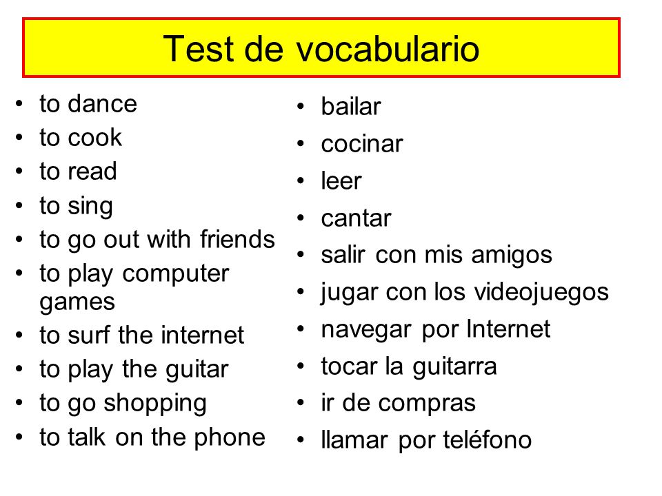 Test de vocabulario to dance to cook to read to sing