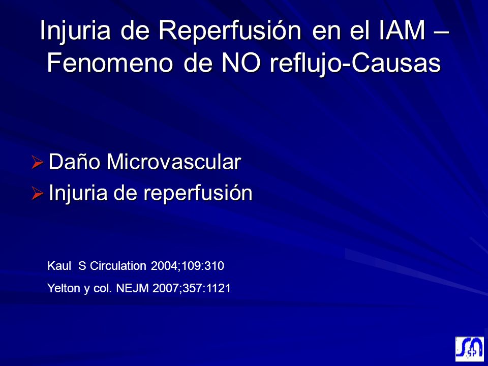 Injuria de Reperfusión en el IAM – Fenomeno de NO reflujo-Causas