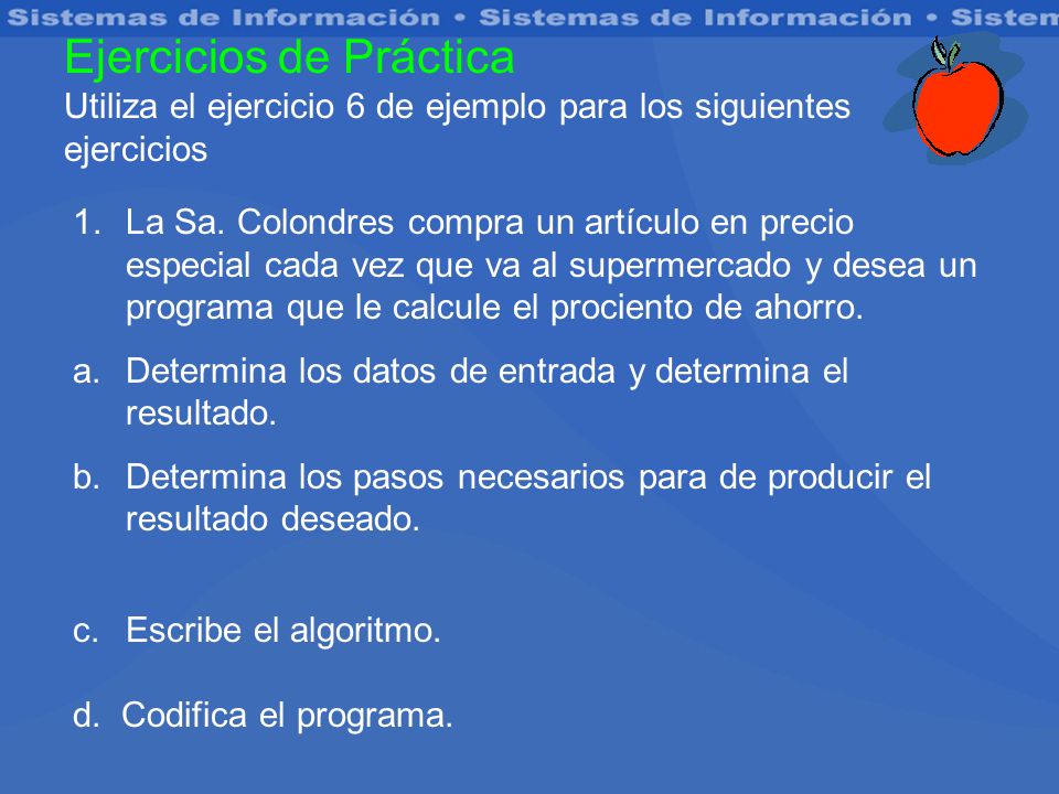 Ejercicios de Práctica Utiliza el ejercicio 6 de ejemplo para los siguientes ejercicios
