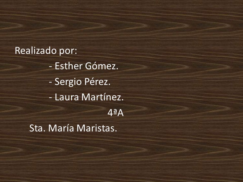 Realizado por: - Esther Gómez. - Sergio Pérez. - Laura Martínez