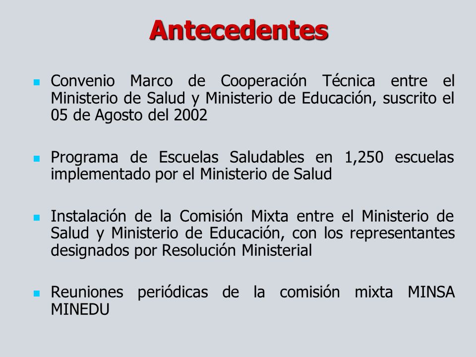Antecedentes Convenio Marco de Cooperación Técnica entre el Ministerio de Salud y Ministerio de Educación, suscrito el 05 de Agosto del